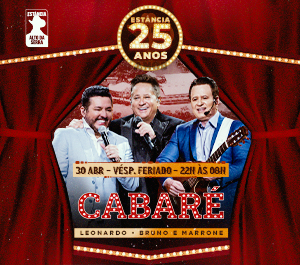 ESTÂNCIA 25 ANOS com show do CABARÉ | Arena